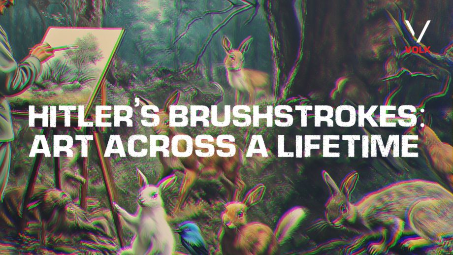 Hitler’s Brushstrokes: Art Across a Lifetime